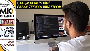 Çalışmalar yerini yapay zekaya bırakıyor