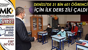 Denizli'de 31 bin 601 öğrenci için ilk ders zili çaldı