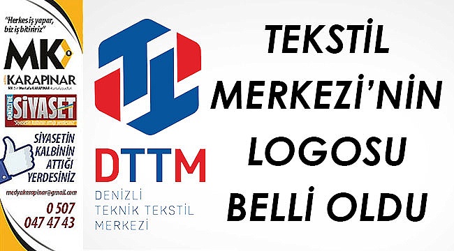 Denizli Teknik Tekstil Merkezi (DTTM)'nin Logosu Belli Oldu