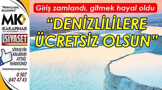 “Denizlililere ücretsiz olsun”