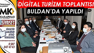 Digital Turizm Toplantısı Buldan’da Yapıldı