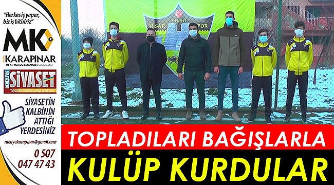 İmece usulü topladıkları bağışlarla futbol kulübü kurdular