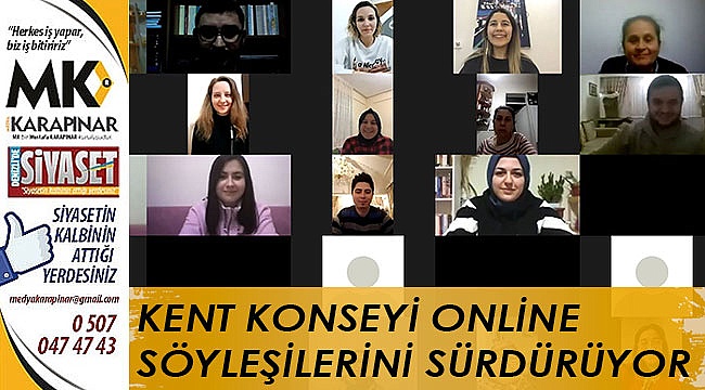 Kent konseyi online söyleşilerini sürdürüyor
