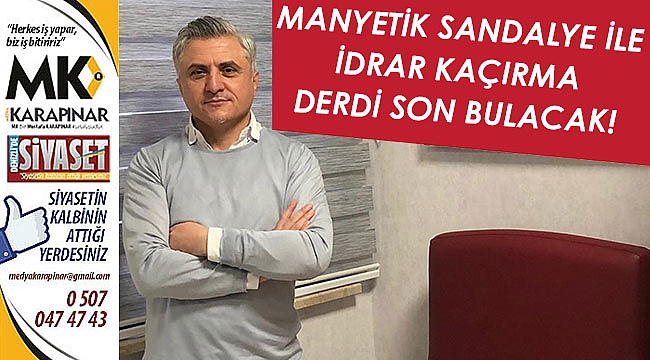 Manyetik sandalye ile idrar kaçırma derdi son bulacak!