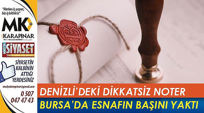 Noter memurunun dikkatsizliği esnafın başını yaktı