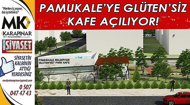 PAMUKKALE BELEDİYESİ GLÜTEN”SİZ” PARK KAFE YAPIYOR