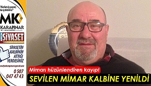 Sevilen mimar kalbine yenildi
