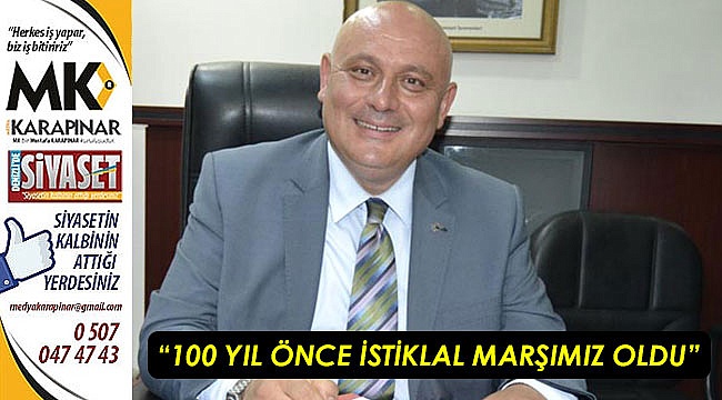 “100 yıl önce bugün İstiklal Marşı’mız oldu”