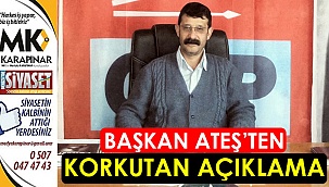 Başkan Ateş'ten korkutan açıklama
