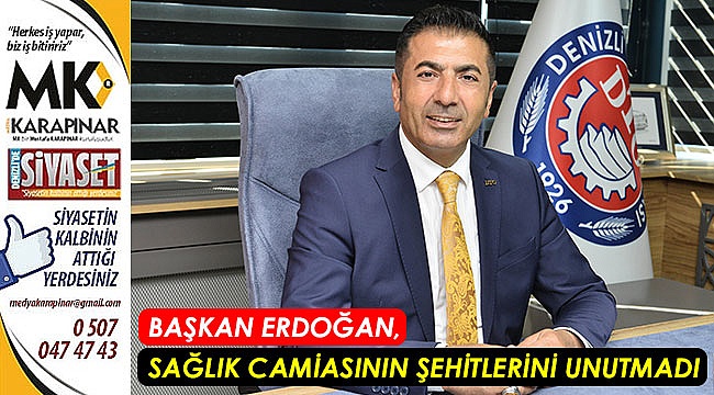 BAŞKAN ERDOĞAN, SAĞLIK CAMİASININ ŞEHİTLERİNİ UNUTMADI