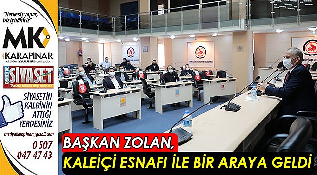 Başkan Zolan, Kaleiçi esnafı ile bir araya geldi