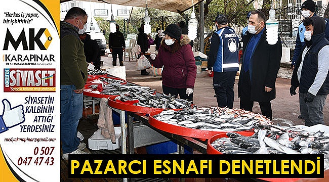 Belediye ekipleri, pazarcı esnafını denetledi