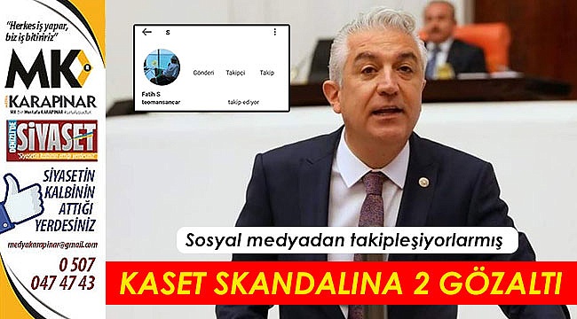 CHP’deki kaset skandalıyla ilgili 2 kişi gözaltına alındı