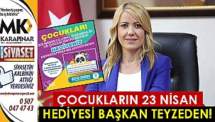 Çocukların 23 Nisan hediyesi başkan teyzeden!