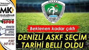 Denizli ASKF seçim tarihi belli oldu