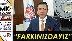 “Farkınızdayız”