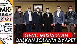 Genç MÜSİAD’tan Başkan Zolan’a ziyaret