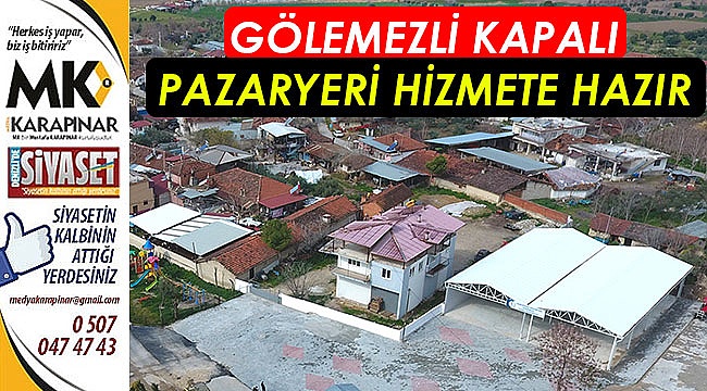 Gölemezli Kapalı Pazaryeri hizmete hazır