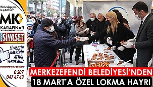 Merkezefendi Belediyesi’nden 18 Mart’a özel lokma hayrı