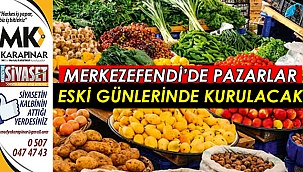 Merkezefendi’de pazar yerleri eski günlerinde kurulacak