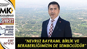 “Nevruz Bayramı, birlik ve beraberliğimizin de sembolüdür”