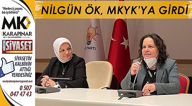 Nilgün Ök, MKYK’ya girdi