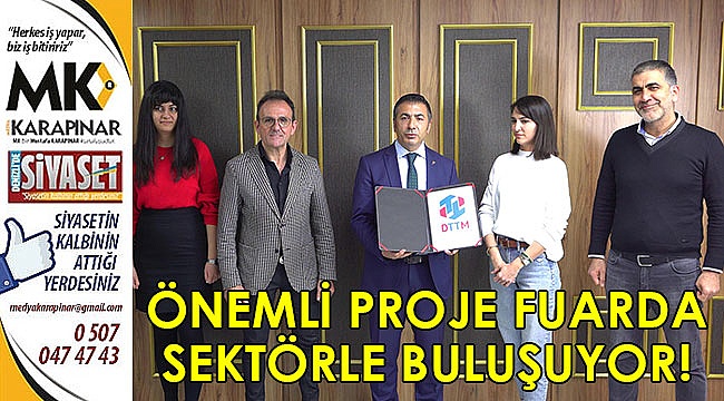 Önemli proje fuarda sektörle buluşuyor!