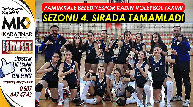 Pamukkale Belediyespor Kadın Voleybol Takımı sezonu 4. sırada tamamladı