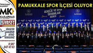 Pamukkale spor ilçesi oluyor