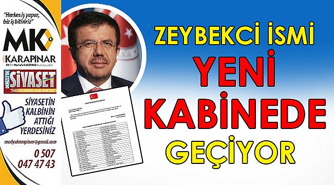 Zeybekci ismi yeni kabinede geçiyor