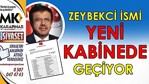 Zeybekci ismi yeni kabinede geçiyor