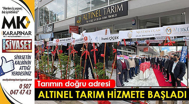 Altınel Tarım hizmete başladı