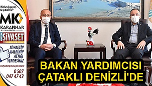 Bakan Yardımcısı Çataklı Denizli’de