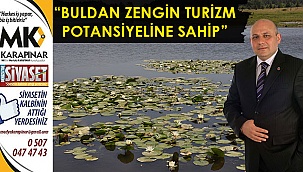 “Buldan zengin turizm potansiyeline sahip”