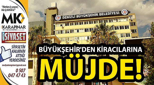 Büyükşehir'den kiracılarına müjde