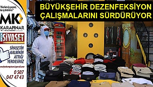 Büyükşehir dezenfeksiyon çalışmalarını sürdürüyor
