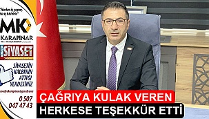 Çağrıya kulak veren herkese teşekkür etti