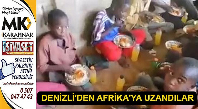 Denizli'den Afrika'ya uzandılar