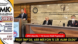 DTO Meclisi, 1 Yıl Sonra Fiziki Toplandı