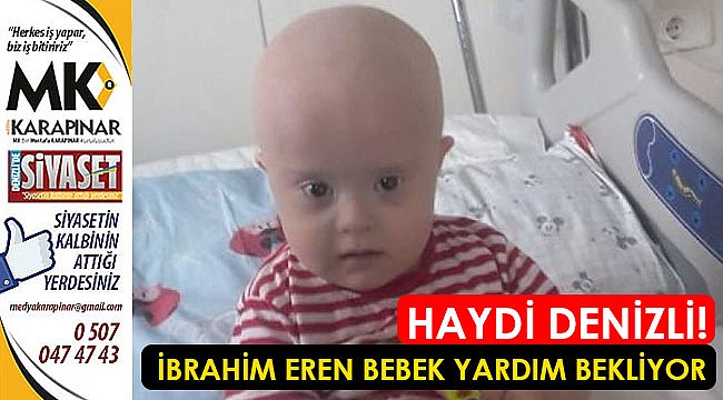 İbrahim Eren Bebek yardım bekliyor