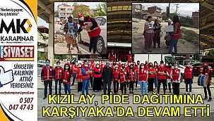 Kızılay, pide dağıtımına Karşıyaka’da devam etti