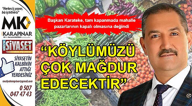“Köylümüzü çok mağdur edecektir”