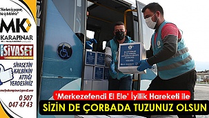 ‘Merkezefendi El Ele’ İyilik Hareketi ile sizin de çorbada tuzunuz olsun