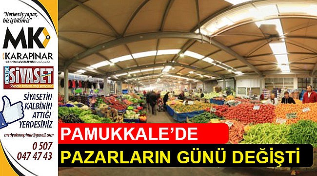 Pamukkale'de pazarların günü yeniden düzenlendi