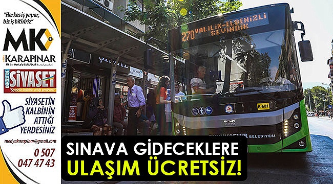 Sınava gideceklere ulaşım ücretsiz!