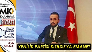 Yenilik Partisi Kızılsu’ya emanet