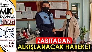 Zabıtadan alkışlanacak hareket