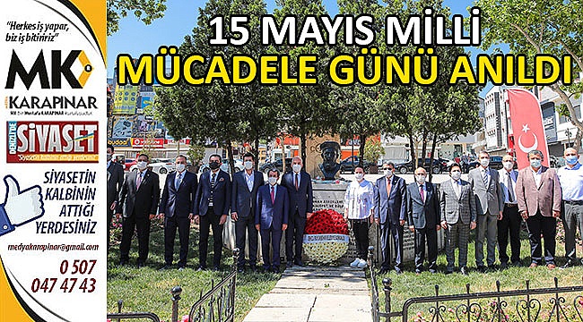 15 Mayıs Milli Mücadele Günü anıldı
