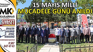 15 Mayıs Milli Mücadele Günü anıldı