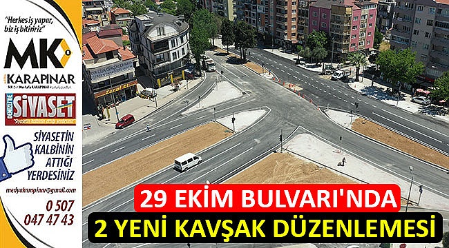 29 Ekim Bulvarı'nda 2 yeni kavşak düzenlemesi